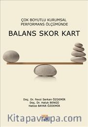 Çok Boyutlu Kurumsal Performans Ölçümünde Balans Skor Kart
