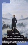 Homo Esteticus / Demokrasi Çağında Beğeninin İcadı
