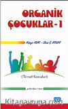Organik Çocuklar 1 (Temel Konular)