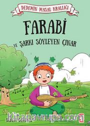 Farabi ve Şarkı Söyleyen Çınar / Dedemin Masal Krallığı