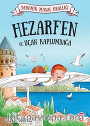 Hezarfen ve Uçan Kaplumbağa / Dedemin Masal Krallığı