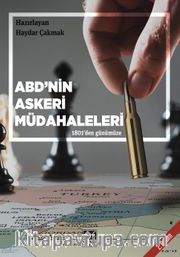 ABD'nin Askeri Müdahaleleri <br /> 1801'den Günümüze