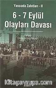 6-7 Eylül Olayları Davası / Yassıada Zabıtları II