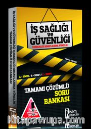 2017 İş Sağlığı ve Güvenliği Uzmanlığı Sınavlarına Yönelik Tamamı Çözümlü Soru Bankası
