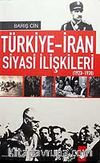 Türkiye-İran Siyasi İlişkileri 1923-1938