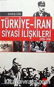 Türkiye-İran Siyasi İlişkileri 1923-1938