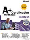 A+ Certification Training Kit, Third Edition