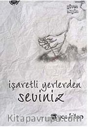 İşaretli Yerlerden Seviniz