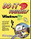 Do It Yourself Microsoft  Windows  Me