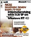 MCSE Readiness Review, Exam 70-059, Internetworking with TCP/IP on Microsoft  Windows NT 4.0