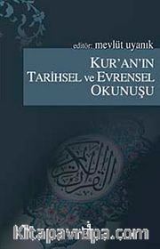 Kur'an'ın Tarihsel ve Evrensel Okunuşu