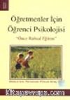 Öğretmenler İçin Öğrenci Psikolojisi / Önce Ruhsal Eğitim
