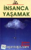 İnsanca Yaşamak