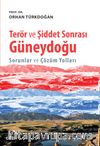 Terör ve Şiddet Sonrası Güneydoğu & Sorunlar ve Çözüm Yolları