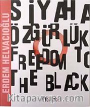 Siyaha Özgürlük (Cd Hediyeli)