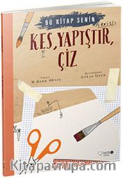 Bu Kitap Senin / Kes, Yapıştır, Çiz