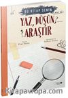 Bu Kitap Senin / Yaz, Düşün, Araştır 