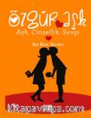 Özgür Aşk & Aşk, Cinsellik, Sevgi