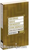 Türk Dünyası Tarihi ve Türk Medeniyeti Üzerine Düşünceler 3 & Zirvede Yüzyıl ve Gündönümü