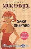 Mükemmel & Sevimli Küçük Yalancılar (3.Kitap)