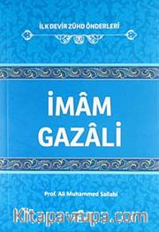 İmam Gazali / İlk Devir Zühd Önderleri