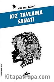 Kız Tavlama Sanatı