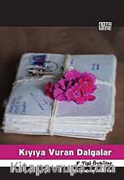 Kıyıya Vuran Dalgalar <br /> F Tipi Öyküler
