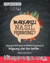 Markanızı Nasıl Pişirirsiniz?