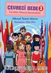 Çevreci Dede 3 / Çocuklar Dünyayı Kurtarabilir
