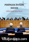 Perinçek-İsviçre Davası & AİHM Büyük Daire Kararı