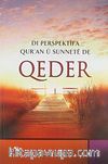 Dı Perspektifa Qur'an u Sunnete De Qeder