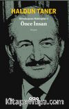 Devekuşuna Mektuplar 1 / Önce İnsan