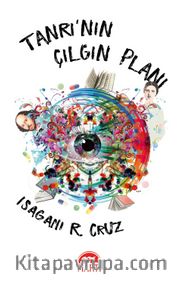 Tanrı’nın Çılgın Planı