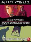 Bitmeyen Gece - Roger Ackroyd'un Katli
