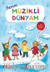 Benim Müzikli Dünyam (CD ilaveli)