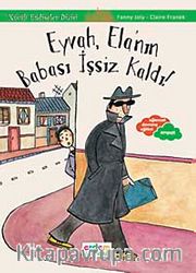 Eyvah, Ela'nın Babası İşsiz Kaldı!