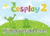 Cosplay 2 Activity Book  (Okul Öncesi İngilizce) 
