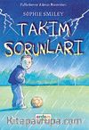 Takım Sorunları