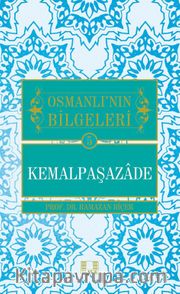 Kemalpaşazade / Osmanlı'nın Bilgeleri 5