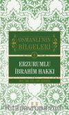 Erzurumlu İbrahim Hakkı / Osmanlı'nın Bilgeleri 6
