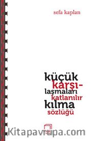 Küçük Karşılaşmaları Katlanılır Kılma Sözlüğü
