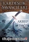 Kardeşlik Savaşçıları 5 / Akrep Dağı