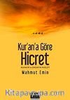 Kur'an'a Göre Hicret & Muhacir ve Ensar'ın Fazileti