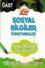 2017 ÖABT Sosyal Bilgiler Öğretmenliği Konu Anlatımlı Soru Bankası