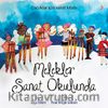 Melekler Sanat Okulunda & Çocuklar İçin Sanat Kitabı