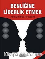 Benliğine Liderlik Etmek