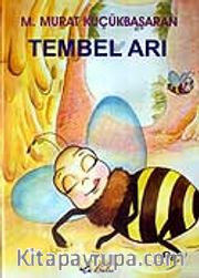 Tembel Arı (Ciltli)