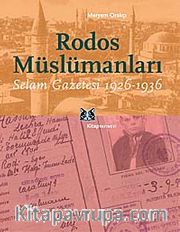 Rodos Müslümanları <br /> Selam Gazetesi 1926-1936