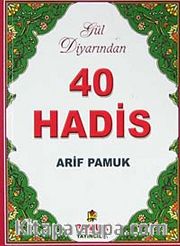 Gül Diyarından 40 Hadis (Hadis 014)