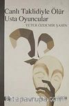 Canlı Taklidiyle Ölür Usta Oyuncular